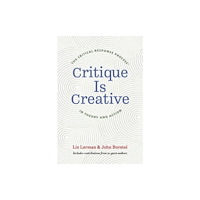 Wesleyan University Press Critique Is Creative (häftad, eng)