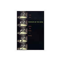 Duke university press Prophets of the Hood (häftad, eng)