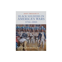 Stackpole Books Don Troiani's Black Soldiers in America's Wars: 1754–1865 (inbunden, eng)