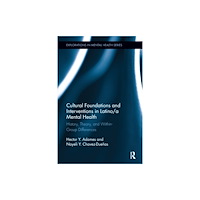 Taylor & francis inc Cultural Foundations and Interventions in Latino/a Mental Health (häftad, eng)