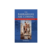 Halsgrove The Barbarians are Coming (inbunden, eng)