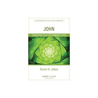 Kregel Publications,U.S. John Through Old Testament Eyes – A Background and Application Commentary (häftad, eng)