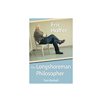 Hoover Institution Press,U.S. Eric Hoffer (häftad, eng)