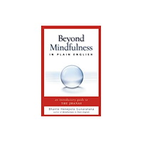 Wisdom publications,u.s. Beyond Mindfulness in Plain English (häftad, eng)