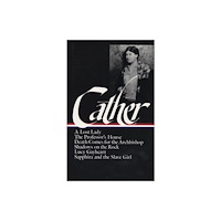 The Library of America Willa Cather: Later Novels (LOA #49) (häftad, eng)