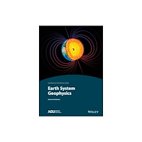 John Wiley & Sons Inc Earth System Geophysics (inbunden, eng)