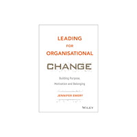 John Wiley & Sons Inc Leading for Organisational Change (inbunden, eng)