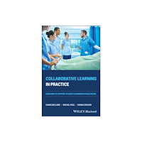 John Wiley And Sons Ltd Collaborative Learning in Practice (häftad, eng)