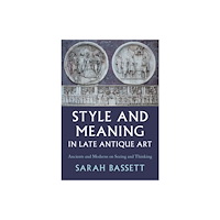 Cambridge University Press Style and Meaning in Late Antique Art (inbunden, eng)