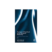 Taylor & francis ltd The Impact of Parenthood on the Therapeutic Relationship (inbunden, eng)