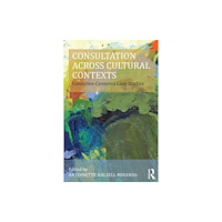 Taylor & francis ltd Consultation Across Cultural Contexts (häftad, eng)
