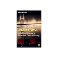 Taylor & francis ltd Theatre Studios (häftad, eng)