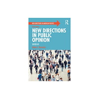 Taylor & francis ltd New Directions in Public Opinion (häftad, eng)