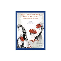 Bloomsbury Publishing PLC Paris Fashion and World War Two (häftad, eng)