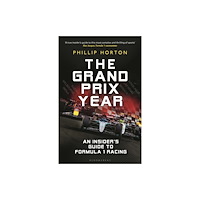 Bloomsbury Publishing PLC The Grand Prix Year (inbunden, eng)