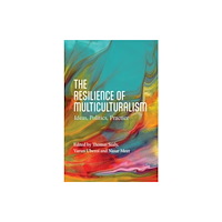 Edinburgh university press The Resilience of Multiculturalism (inbunden, eng)