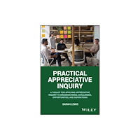John Wiley & Sons Inc Practical Appreciative Inquiry (häftad, eng)