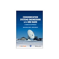 John Wiley & Sons Inc Communication Systems Engineering with GNU Radio (inbunden, eng)