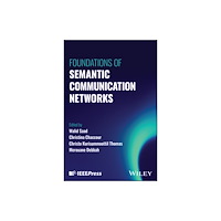 John Wiley & Sons Inc Foundations of Semantic Communication Networks (inbunden, eng)