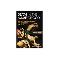John Wiley & Sons Inc Death in the Name of God (häftad, eng)