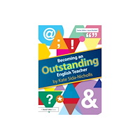 Taylor & francis ltd Becoming an Outstanding English Teacher (häftad, eng)