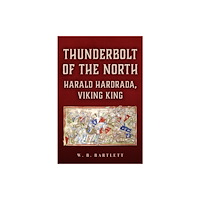 Amberley Publishing Thunderbolt of the North (inbunden, eng)
