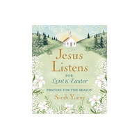 Thomas nelson publishers Jesus Listens--for Lent and Easter, Padded Hardcover, with Full Scriptures (inbunden, eng)