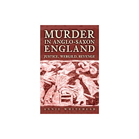Amberley Publishing Murder in Anglo-Saxon England (inbunden, eng)