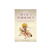 Amberley Publishing The Devil's Horsemen (inbunden, eng)