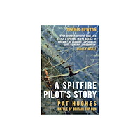 Amberley Publishing A Spitfire Pilot's Story (häftad, eng)