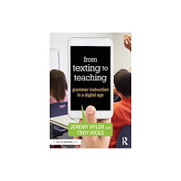Taylor & francis ltd From Texting to Teaching (häftad, eng)
