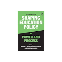 Taylor & francis ltd Shaping Education Policy (häftad, eng)