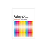 Abrams The Designer's Dictionary of Colour [UK edition] (inbunden, eng)
