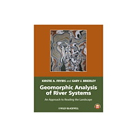 John Wiley And Sons Ltd Geomorphic Analysis of River Systems (häftad, eng)