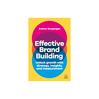 Kogan Page Ltd Effective Brand Building (häftad, eng)