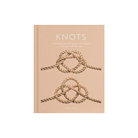 Arcturus publishing ltd Knots (inbunden, eng)