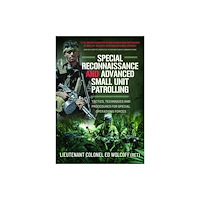 Pen & Sword Books Ltd Special Reconnaissance and Advanced Small Unit Patrolling (häftad, eng)