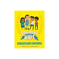 Hachette Children's Group Confident Kids!: Understand Emotions (häftad, eng)