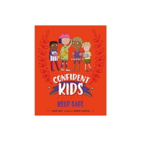 Hachette Children's Group Confident Kids!: Keep Safe (häftad, eng)