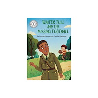 Hachette Children's Group Reading Champion: Walter Tull and the Missing Football (häftad, eng)