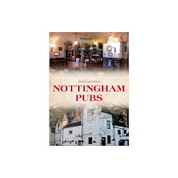 Amberley Publishing Nottingham Pubs (häftad, eng)