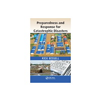 Taylor & francis inc Preparedness and Response for Catastrophic Disasters (inbunden, eng)