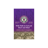 The University of North Carolina Press With Faith in God and Heart and Mind (inbunden, eng)