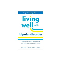 Guilford Publications Living Well with Bipolar Disorder (häftad, eng)
