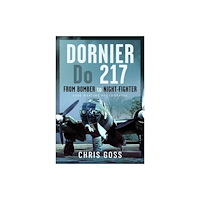 Pen & Sword Books Ltd Dornier Do 217 (inbunden, eng)
