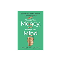 Little, Brown Book Group Manage Your Money, Manage Your Mind (häftad, eng)
