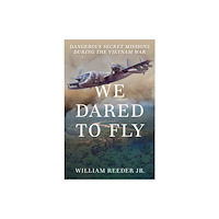 Rowman & littlefield We Dared to Fly (inbunden, eng)