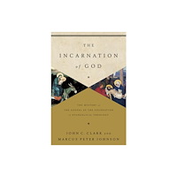 Crossway Books The Incarnation of God (häftad, eng)