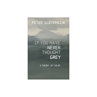 John Wiley And Sons Ltd If You Have Never Thought Gray (häftad, eng)