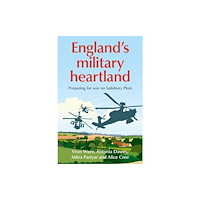 Manchester university press England’S Military Heartland (häftad, eng)